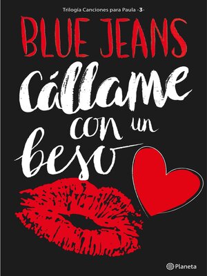 cover image of Cállame con un beso (Trilogía Canciones para Paula 3) Edición mexicana